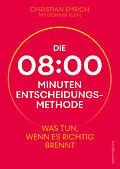 E-Book (epub) Die 8-Minuten-Entscheidungsmethode von Christian Emrich, Dominik Klein