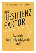 E-Book (epub) Der Resilienzfaktor von Carolin Giesemann, Ines Bruckschen