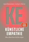 E-Book (epub) Künstliche Empathie von David Matusiewicz, Jochen A. Werner
