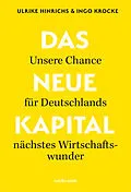 E-Book (epub) Das Neue Kapital. von Ulrike Hinrichs, Ingo Krocke