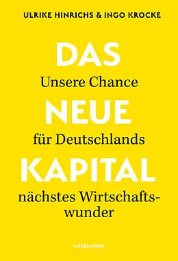 E-Book (epub) Das Neue Kapital. von Ulrike Hinrichs, Ingo Krocke