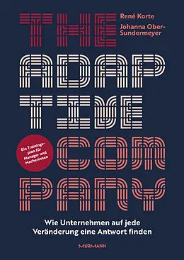 E-Book (pdf) The Adaptive Company. von René Korte, Johanna Ober-Sundermeyer