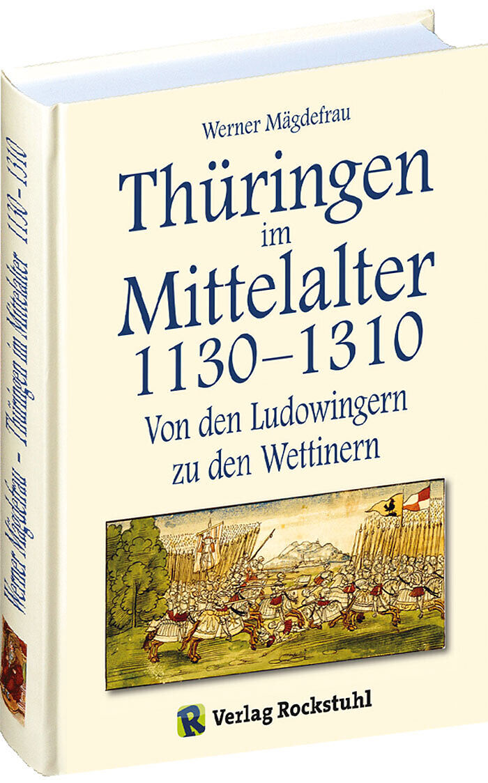 Thüringen im Mittelalter 11301310. [Band 3 von 6]