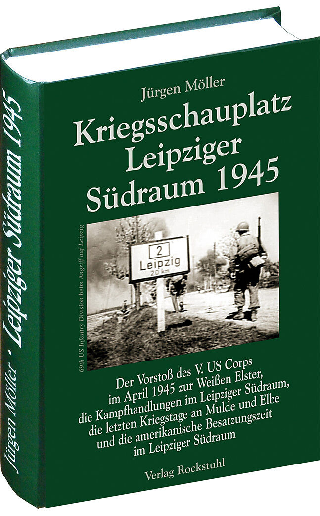 Kriegsschauplatz Leipziger Südraum 1945