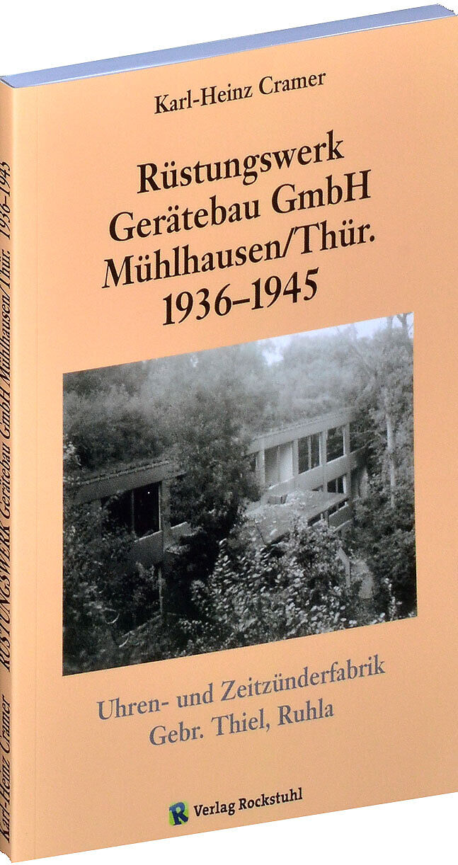 Rüstungswerk Gerätebau GmbH Mühlhausen/ in Thüringen 19361945