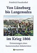 E-Book (epub) Von Lüneburg bis Langensalza im Krieg 1866 von Friedrich Freudenthal