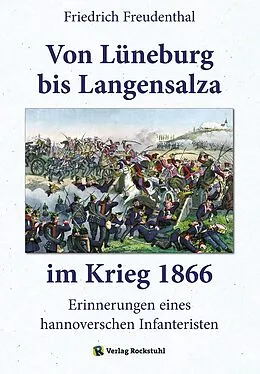 E-Book (epub) Von Lüneburg bis Langensalza im Krieg 1866 von Friedrich Freudenthal