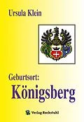 E-Book (epub) Geburtsort: Königsberg von Ursula Klein
