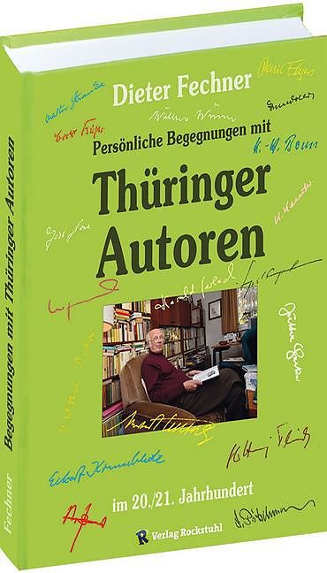 Persönliche Begegnungen mit Thüringer Autoren