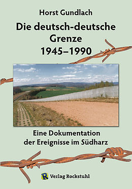 E-Book (epub) Die deutsch-deutsche Grenze 1945-1990 von Horst Gundlach