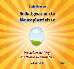 Fester Einband Selbstgesteuerte Neuroplastizität von Rick Hanson