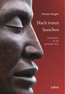 Fester Einband Nach innen lauschen von Richard Stiegler