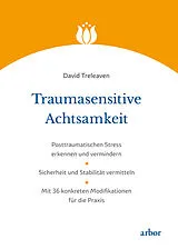 Fester Einband Traumasensitive Achtsamkeit von David Treleaven