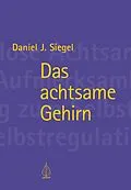 E-Book (epub) Das achtsame Gehirn von Daniel Siegel