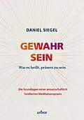 E-Book (epub) GEWAHR SEIN von Daniel Siegel