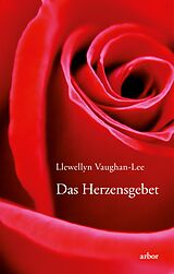 E-Book (epub) Das Herzensgebet von Llewellyn Vaughan-Lee