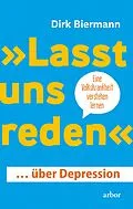E-Book (epub) »Lasst uns reden«  über Depression von Dirk Biermann
