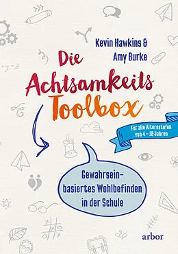 E-Book (epub) Die Achtsamkeit-Toolbox von Kevin Hawkins, Amy Burke