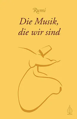 E-Book (epub) Die Musik, die wir sind von Rumi