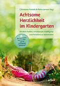E-Book (epub) Achtsame Herzlichkeit im Kindergarten von Christiane Portele, Petra Jansen