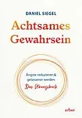 E-Book (epub) Achtsames Gewahrsein von Daniel Siegel