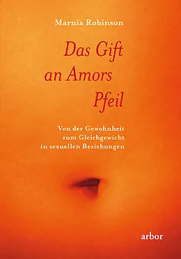 E-Book (epub) Das Gift an Amors Pfeil von Marnia Robinson
