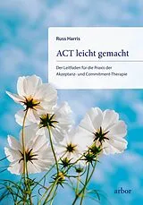 Kartonierter Einband ACT leicht gemacht von Russ Harris