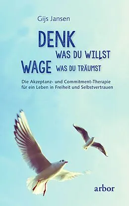 E-Book (epub) Denk was du willst wage was du träumst von Gijs Jansen