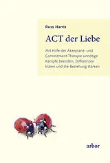 Kartonierter Einband ACT der Liebe von Russ Harris