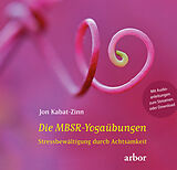 Fester Einband Die MBSR-Yogaübungen von Jon Kabat-Zinn