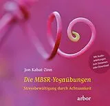 Fester Einband Die MBSR-Yogaübungen von Jon Kabat-Zinn