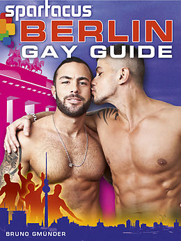E-Book (epub) Spartacus Berlin Gay Guide (Deutsche Ausgabe/German Edition) von Briand Bedford