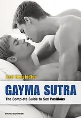 Kartonierter Einband (Kt) Gayma Sutra von Axel Neustädter