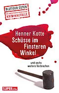 E-Book (epub) Schüsse im Finsteren Winkel von Henner Kotte