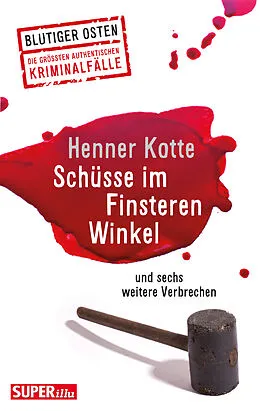 E-Book (epub) Schüsse im Finsteren Winkel von Henner Kotte