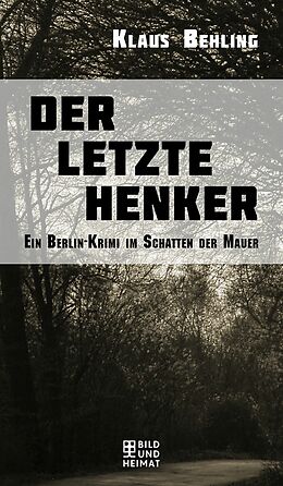 E-Book (epub) Der letzte Henker von Klaus Behling