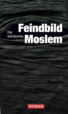 E-Book (epub) Feindbild Moslem von Kay Sokolowsky