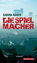 E-Book (epub) Die Spielmacher von Sabina Naber