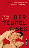 E-Book (epub) Der Teufel Sex von Thomas Veszelits