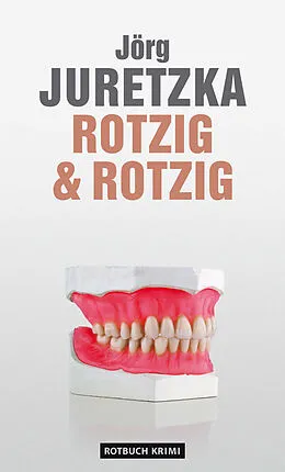 E-Book (epub) Rotzig & Rotzig von Jörg Juretzka