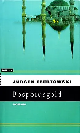 E-Book (epub) Bosporusgold von Jürgen Ebertowski