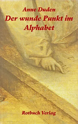 E-Book (epub) Der wunde Punkt im Alphabet von Anne Duden