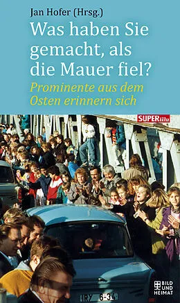 E-Book (epub) Was haben Sie gemacht, als die Mauer fiel? von 