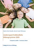 E-Book (pdf) Länderreport Frühkindliche Bildungssysteme 2009 von Kathrin Bock-Famulla, Kerstin Große-Wöhrmann
