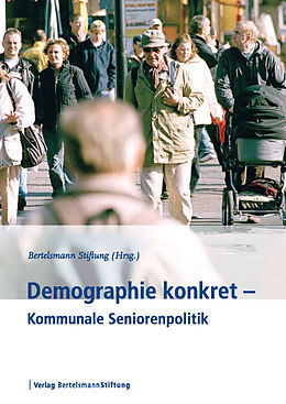 E-Book (pdf) Demographie konkret - Seniorenpolitik in den Kommunen von 