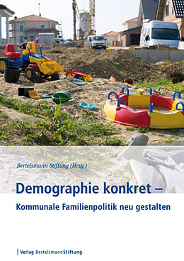 E-Book (pdf) Demographie konkret - Kommunale Familienpolitik neu gestalten von 