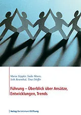 E-Book (pdf) Führung - Überblick über Ansätze, Entwicklungen, Trends von Maria Stippler, Sadie Moore, Seth Rosenthal