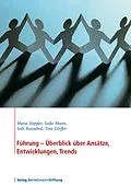 E-Book (epub) Führung - Überblick über Ansätze, Entwicklungen, Trends von Maria Stippler, Sadie Moore, Seth Rosenthal