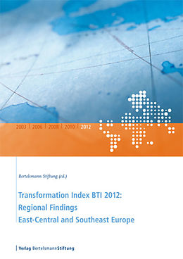 E-Book (pdf) Transformation Index BTI 2012: Regional Findings East-Central and Southeast Europe von 