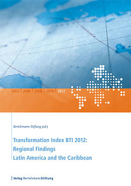 E-Book (pdf) Transformation Index BTI 2012: Regional Findings Latin America and the Caribbean von 